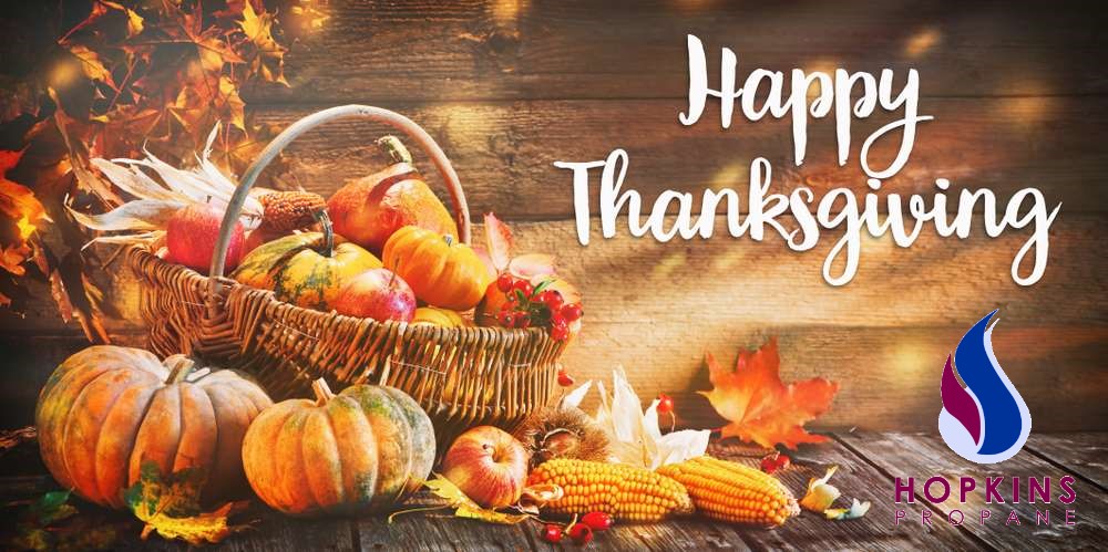 Wishing You A Happy Thanksgiving! - Hopkins Propane